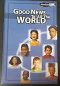 Good News to All the World (Old Version)