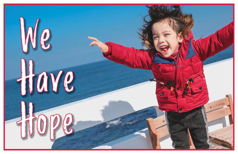 We Have Hope